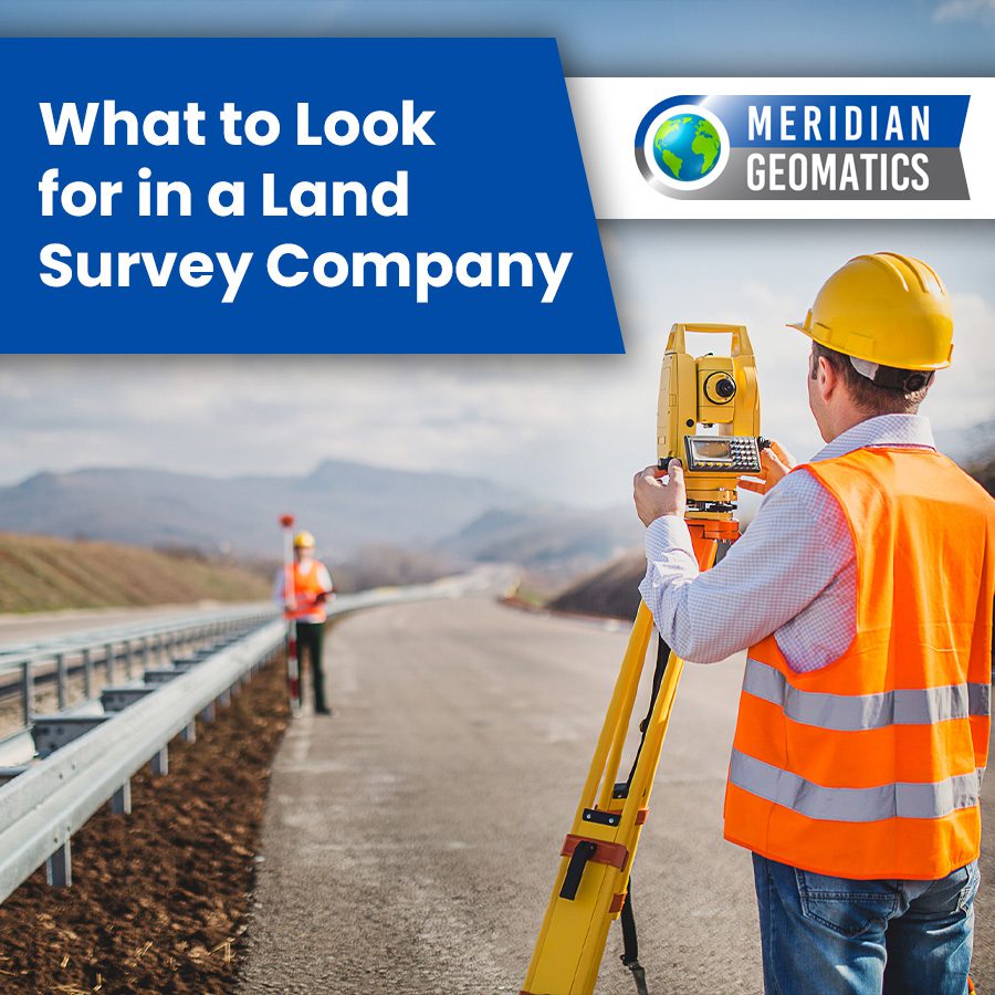 What to Look for in a Land Survey Company